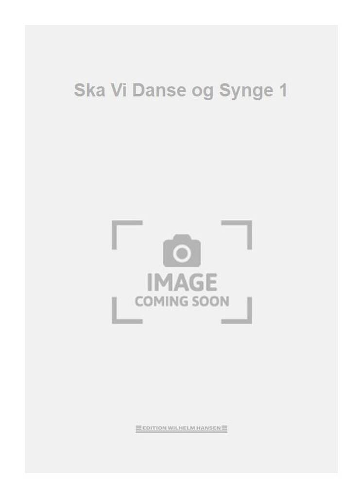 Ska Vi Danse og Synge 1